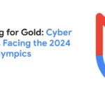 Phishing for Gold: Cyber Threats Facing the 2024 Paris Olympics